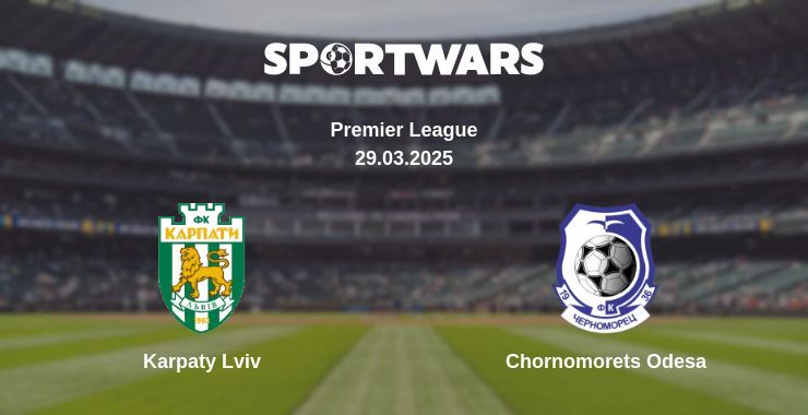 Karpaty Lviv — Chornomorets Odesa watch online broadcast, 29.03.2025