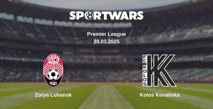 Zorya Luhansk — Kolos Kovalivka watch online broadcast, 29.03.2025