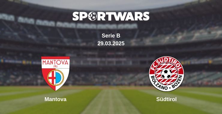 Mantova — Südtirol watch online broadcast, 29.03.2025