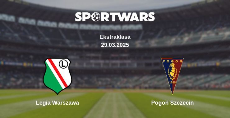 Legia Warszawa — Pogoń Szczecin watch online broadcast, 29.03.2025