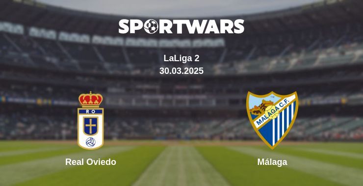 Real Oviedo — Málaga watch online broadcast, 30.03.2025