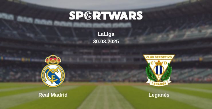 Real Madrid — Leganés watch online broadcast, 30.03.2025