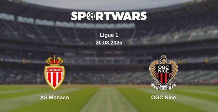 AS Monaco — OGC Nice watch online broadcast, 30.03.2025