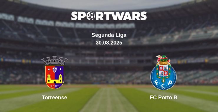 Torreense — FC Porto B watch online broadcast, 30.03.2025