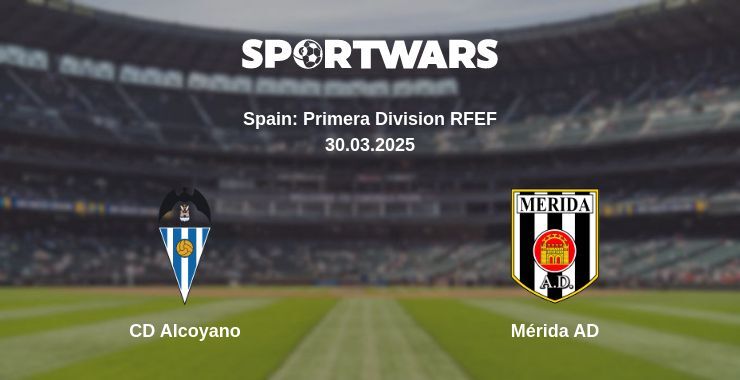 CD Alcoyano — Mérida AD watch online broadcast, 30.03.2025