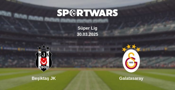 Beşiktaş JK — Galatasaray watch online for free 30.03.2025