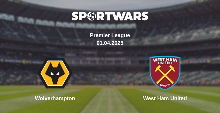 Wolverhampton — West Ham United watch online broadcast, 01.04.2025