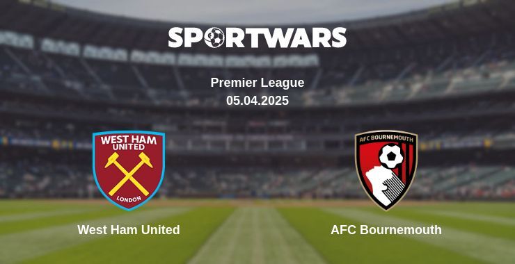 West Ham United — AFC Bournemouth watch online broadcast, 05.04.2025