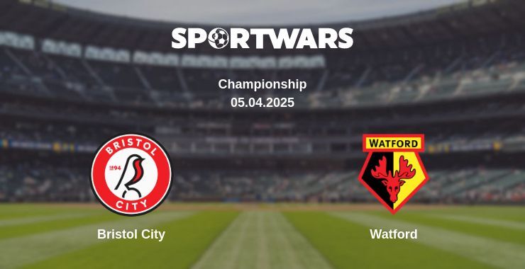 Bristol City — Watford watch online broadcast, 05.04.2025