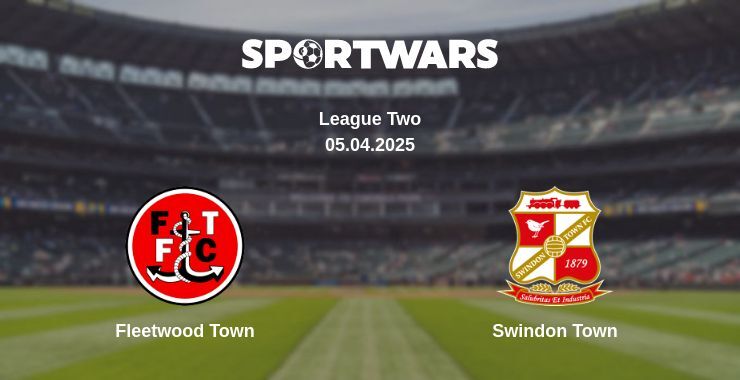 Fleetwood Town — Swindon Town watch online broadcast, 05.04.2025