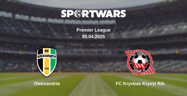 Oleksandria — FC Kryvbas Kryvyi Rih watch online broadcast, 05.04.2025