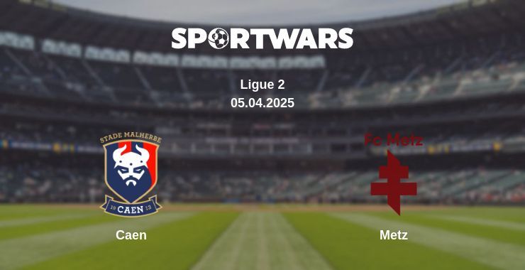 Caen — Metz watch online broadcast, 05.04.2025