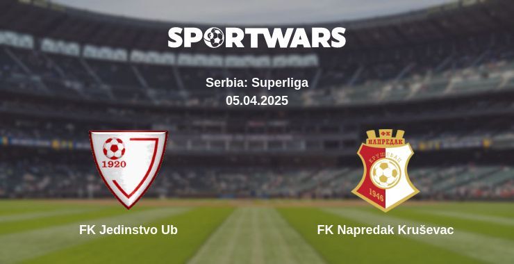 FK Jedinstvo Ub — FK Napredak Kruševac watch online broadcast, 05.04.2025