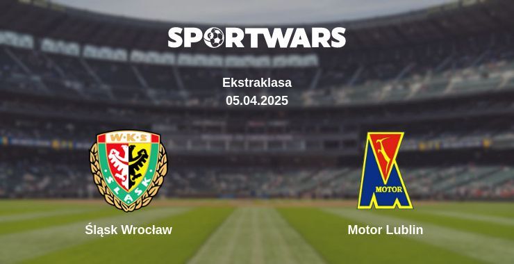 Śląsk Wrocław — Motor Lublin watch online broadcast, 05.04.2025