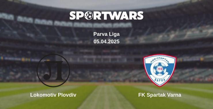 Lokomotiv Plovdiv — FK Spartak Varna watch online for free 05.04.2025