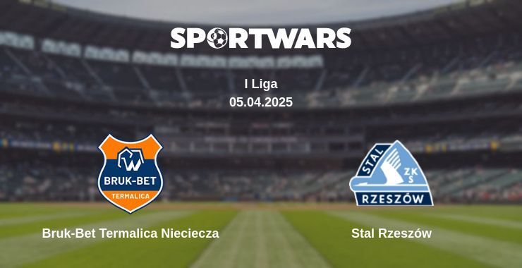 Bruk-Bet Termalica Nieciecza — Stal Rzeszów watch online broadcast, 05.04.2025