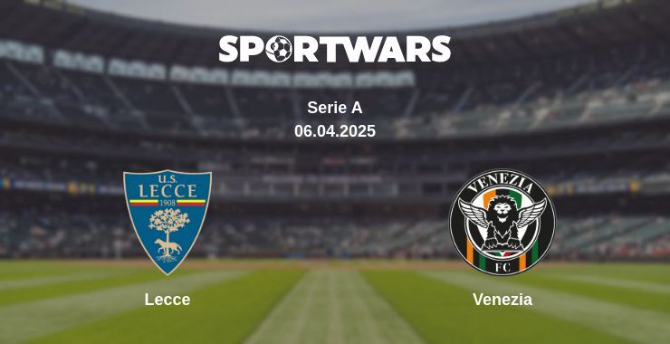 Lecce — Venezia watch online broadcast, 06.04.2025