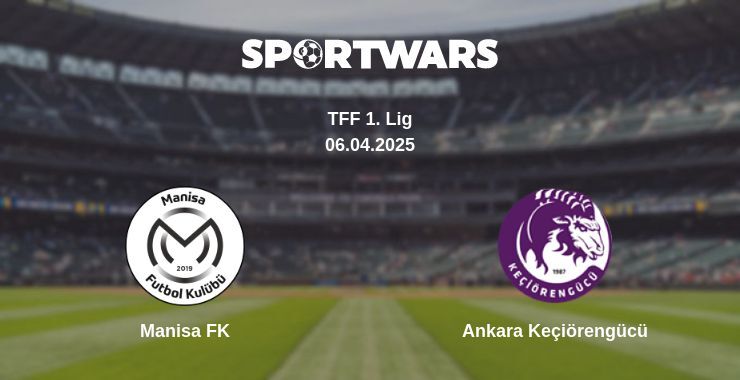 Manisa FK — Ankara Keçiörengücü watch online broadcast, 06.04.2025