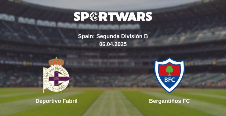 Deportivo Fabril — Bergantiños FC watch online broadcast, 06.04.2025