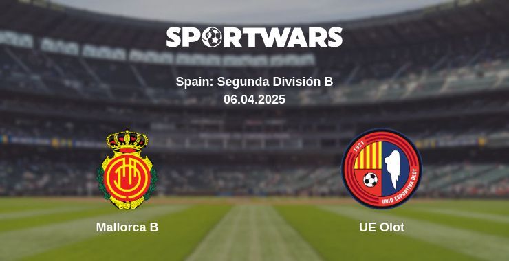 Mallorca B — UE Olot watch online broadcast, 06.04.2025