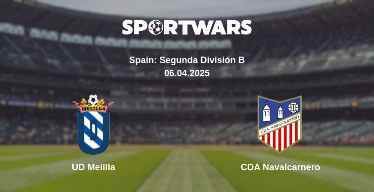 UD Melilla — CDA Navalcarnero watch online broadcast, 06.04.2025