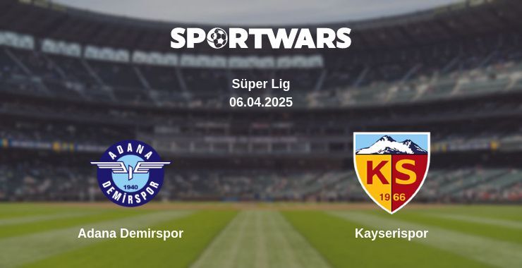 Adana Demirspor — Kayserispor watch online broadcast, 06.04.2025