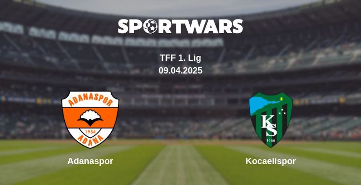 Adanaspor — Kocaelispor watch online broadcast, 09.04.2025