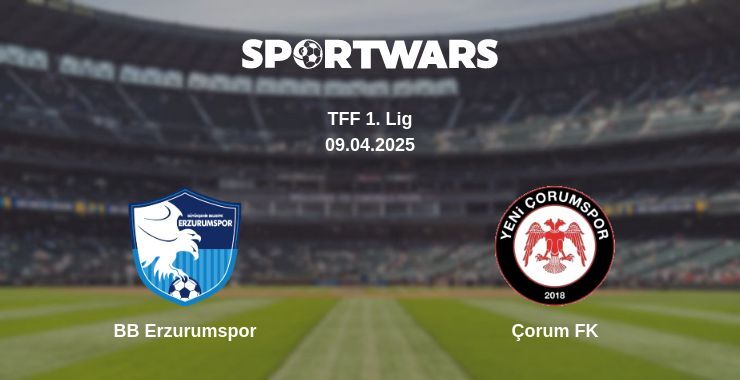 BB Erzurumspor — Çorum FK watch online broadcast, 09.04.2025