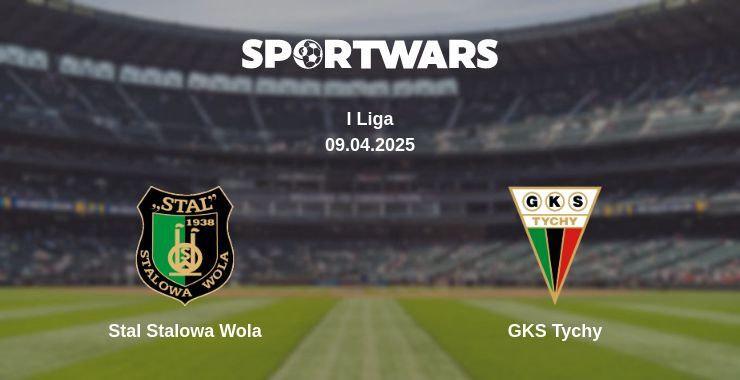 Stal Stalowa Wola — GKS Tychy watch online for free 09.04.2025