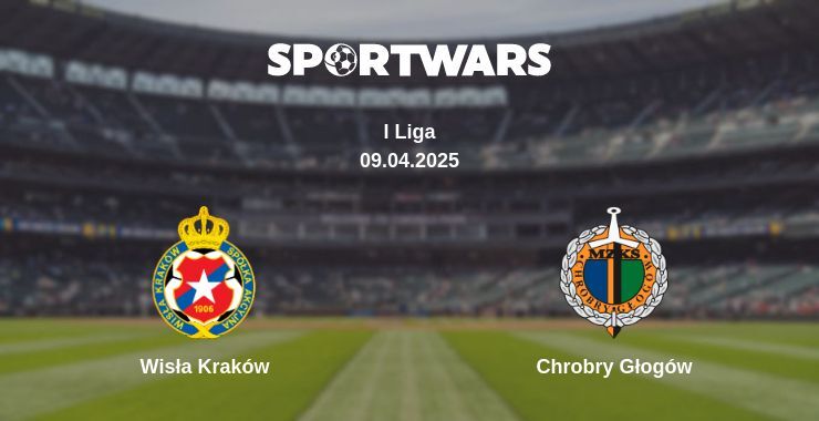 Wisła Kraków — Chrobry Głogów watch online for free 09.04.2025