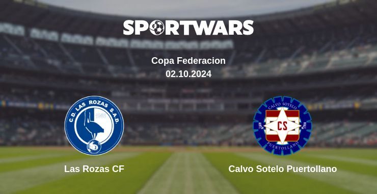 Result of the Las Rozas CF — Calvo Sotelo Puertollano match, 02.10.2024