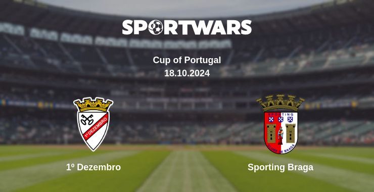 1º Dezembro — Sporting Braga watch online for free 19.10.2024