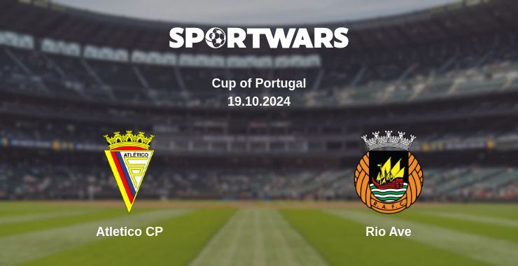 Atletico CP — Rio Ave watch online for free 19.10.2024