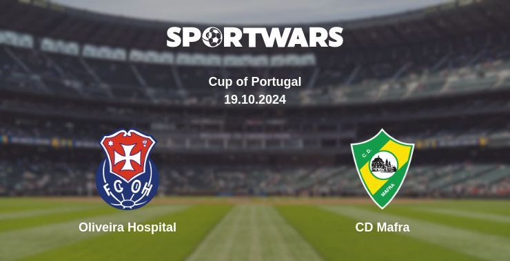 Oliveira Hospital — CD Mafra watch online for free 19.10.2024