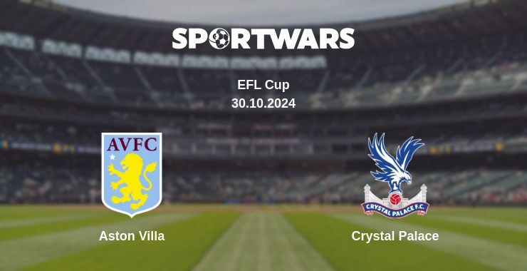 Result of the Aston Villa — Crystal Palace match, 30.10.2024