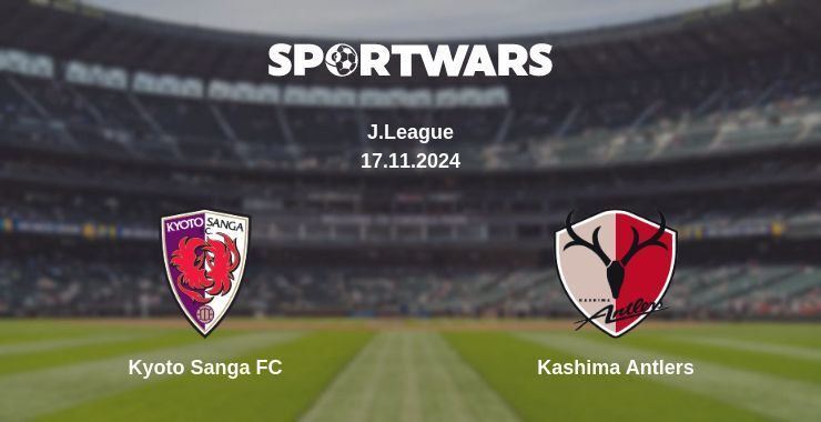 Kyoto Sanga FC — Kashima Antlers watch online for free 17.11.2024