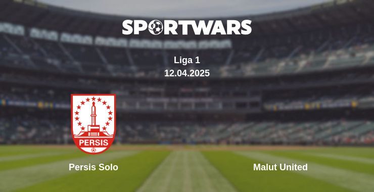 Persis Solo — Malut United watch online broadcast, 12.04.2025