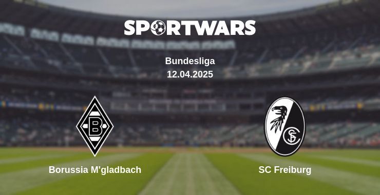 Borussia M'gladbach — SC Freiburg watch online broadcast, 12.04.2025