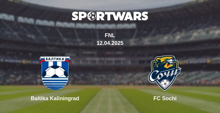 Baltika Kaliningrad — FC Sochi watch online for free 12.04.2025