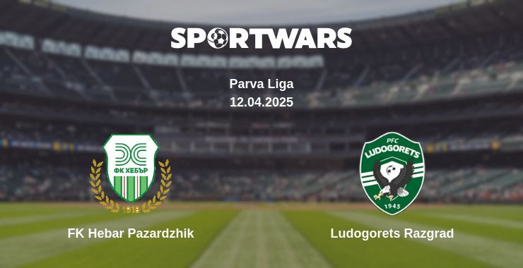 FK Hebar Pazardzhik — Ludogorets Razgrad watch online broadcast, 12.04.2025