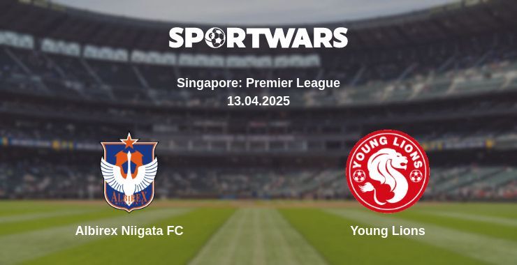 Albirex Niigata FC — Young Lions watch online broadcast, 13.04.2025