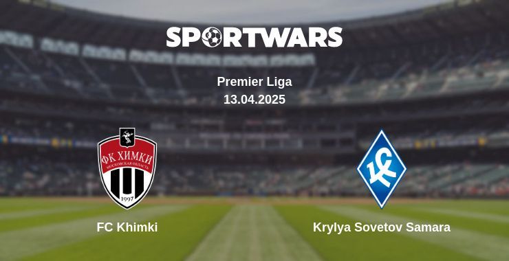 FC Khimki — Krylya Sovetov Samara watch online broadcast, 13.04.2025