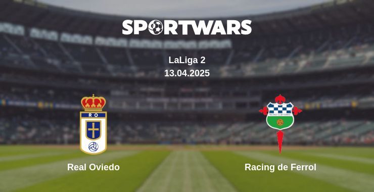 Real Oviedo — Racing de Ferrol watch online broadcast, 13.04.2025