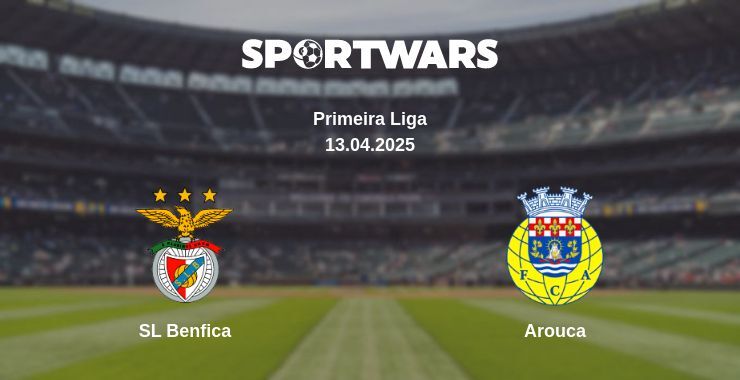 SL Benfica — Arouca watch online broadcast, 13.04.2025