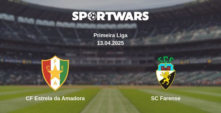 CF Estrela da Amadora — SC Farense watch online broadcast, 13.04.2025