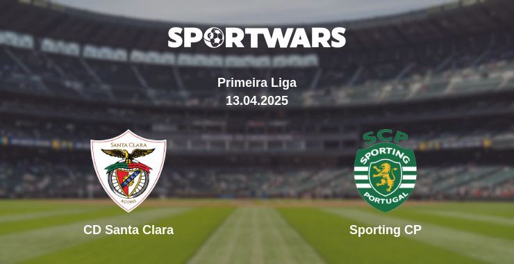 CD Santa Clara — Sporting CP watch online broadcast, 13.04.2025