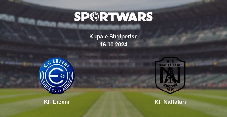 Result of the KF Erzeni — KF Naftetari match, 16.10.2024