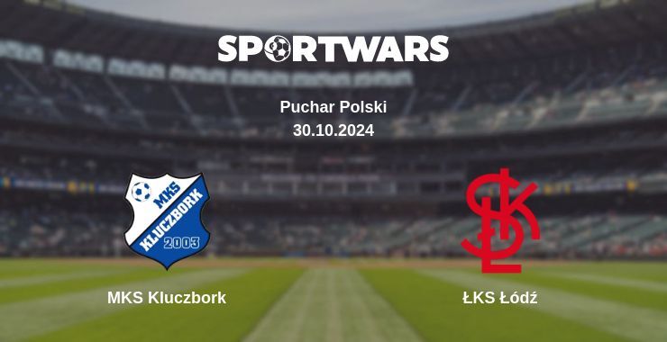 MKS Kluczbork — ŁKS Łódź watch online for free 30.10.2024