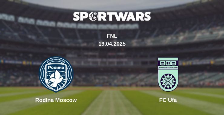 Rodina Moscow — FC Ufa watch online broadcast, 19.04.2025