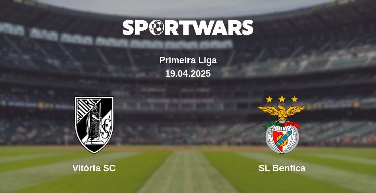 Vitória SC — SL Benfica watch online broadcast, 19.04.2025